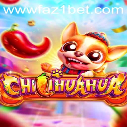 Unveiling CHILIHUAHUA: A Thrilling Adventure in the Realm of Faz 1 Bet