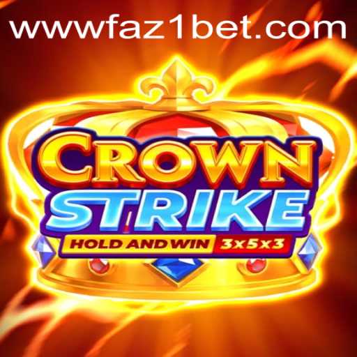 CrownStrike: The Latest Sensation in Gaming with Faz 1 Bet