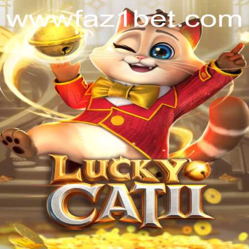 Exploring the Excitement of LuckyCatII: A Thrilling Adventure with the Faz 1 Bet